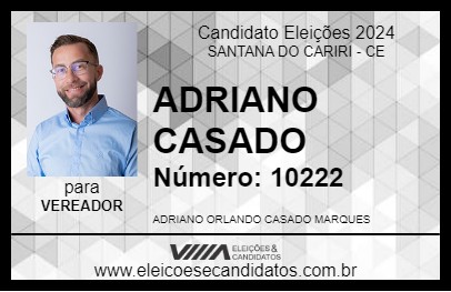 Candidato ADRIANO CASADO 2024 - SANTANA DO CARIRI - Eleições