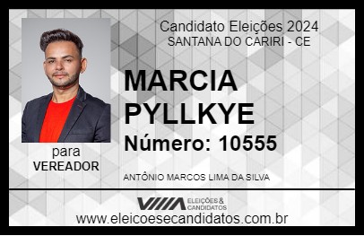 Candidato MARCIA PYLLKYE 2024 - SANTANA DO CARIRI - Eleições