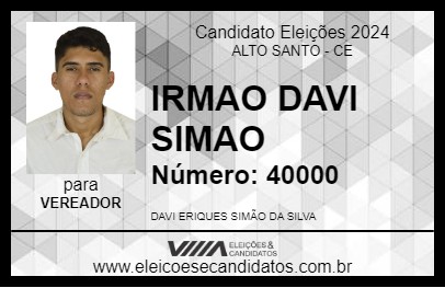 Candidato IRMAO DAVI SIMAO 2024 - ALTO SANTO - Eleições