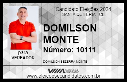 Candidato DOMILSON MONTE 2024 - SANTA QUITÉRIA - Eleições