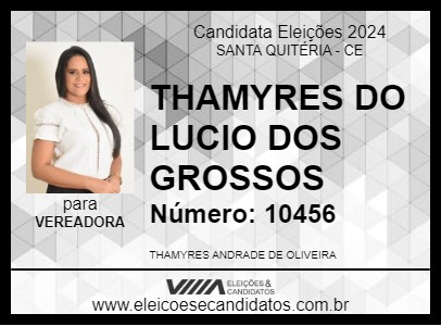 Candidato THAMYRES DO LUCIO DOS GROSSOS 2024 - SANTA QUITÉRIA - Eleições