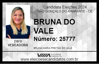 Candidato BRUNA DO VALE 2024 - SÃO GONÇALO DO AMARANTE - Eleições