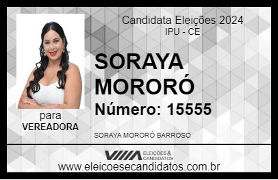 Candidato SORAYA MORORÓ 2024 - IPU - Eleições