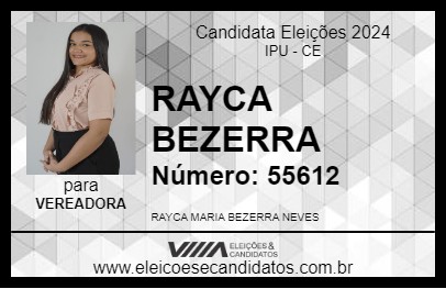 Candidato RAYCA BEZERRA 2024 - IPU - Eleições