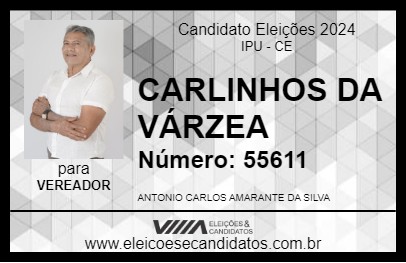 Candidato CARLINHOS DA VÁRZEA 2024 - IPU - Eleições