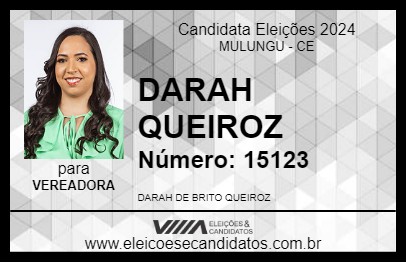 Candidato DARAH QUEIROZ  2024 - MULUNGU - Eleições