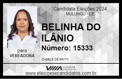 Candidato BELINHA DO ILÂNIO 2024 - MULUNGU - Eleições