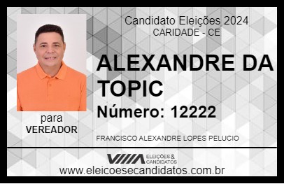 Candidato ALEXANDRE DA TOPIC 2024 - CARIDADE - Eleições