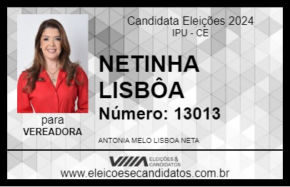 Candidato NETINHA LISBÔA 2024 - IPU - Eleições