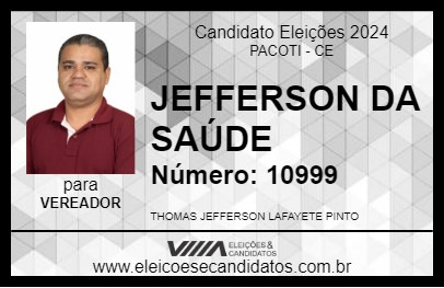 Candidato JEFFERSON DA SAÚDE 2024 - PACOTI - Eleições