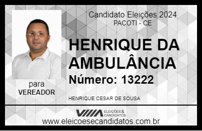 Candidato HENRIQUE DA AMBULÂNCIA 2024 - PACOTI - Eleições