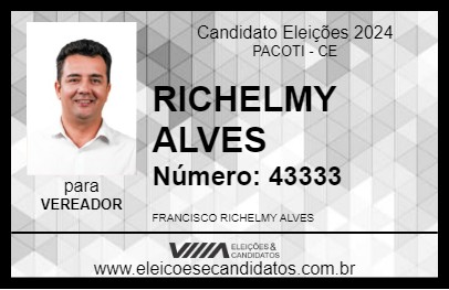 Candidato RICHELMY ALVES 2024 - PACOTI - Eleições