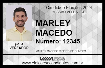 Candidato MARLEY MACEDO 2024 - MISSÃO VELHA - Eleições