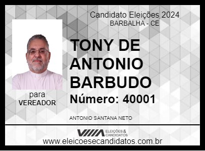 Candidato TONNY DE ANTONIO BARBUDO 2024 - BARBALHA - Eleições