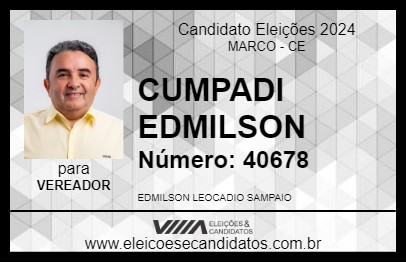 Candidato CUMPADI EDMILSON 2024 - MARCO - Eleições