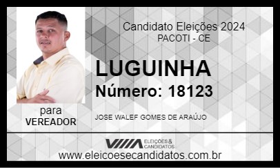 Candidato LUGUINHA 2024 - PACOTI - Eleições