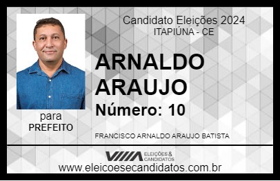 Candidato ARNALDO ARAUJO 2024 - ITAPIÚNA - Eleições