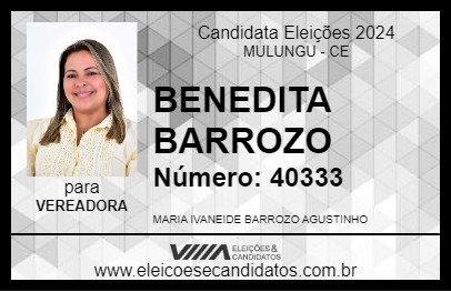 Candidato BENEDITA BARROZO 2024 - MULUNGU - Eleições