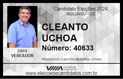 Candidato CLEANTO UCHOA 2024 - MULUNGU - Eleições