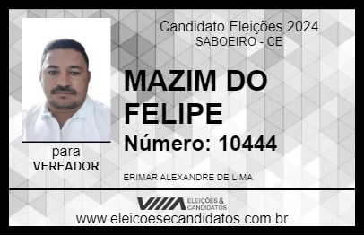 Candidato MAZIM DO FELIPE 2024 - SABOEIRO - Eleições