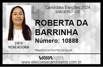 Candidato ROBERTA DA BARRINHA 2024 - SABOEIRO - Eleições