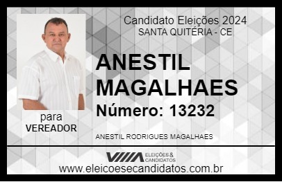 Candidato ANESTIL MAGALHAES 2024 - SANTA QUITÉRIA - Eleições