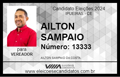 Candidato AILTON SAMPAIO 2024 - IPUEIRAS - Eleições