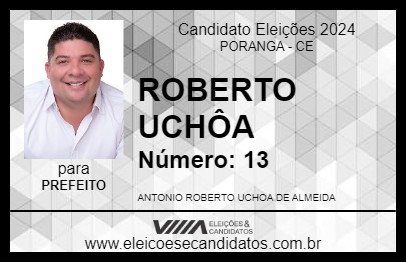 Candidato ROBERTO UCHÔA 2024 - PORANGA - Eleições