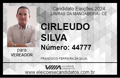 Candidato CIRLEUDO SILVA 2024 - LAVRAS DA MANGABEIRA - Eleições