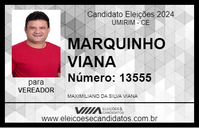 Candidato MARQUINHO VIANA 2024 - UMIRIM - Eleições