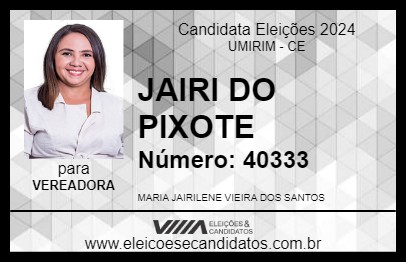 Candidato JAIRI DO PIXOTE 2024 - UMIRIM - Eleições