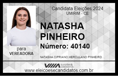 Candidato NATASHA PINHEIRO 2024 - UMIRIM - Eleições