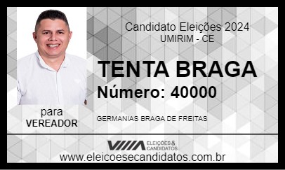 Candidato TENTA BRAGA 2024 - UMIRIM - Eleições