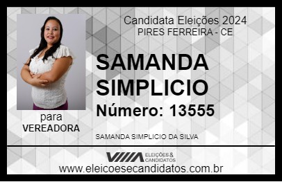 Candidato SAMANDA SIMPLICIO 2024 - PIRES FERREIRA - Eleições