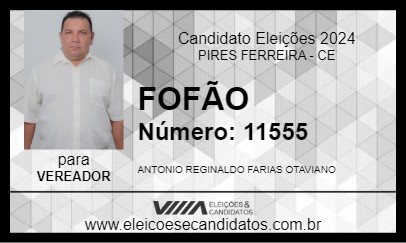 Candidato FOFÃO 2024 - PIRES FERREIRA - Eleições