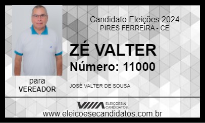 Candidato ZÉ VALTER 2024 - PIRES FERREIRA - Eleições