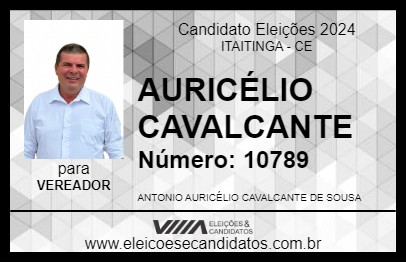 Candidato AURICÉLIO CAVALCANTE 2024 - ITAITINGA - Eleições