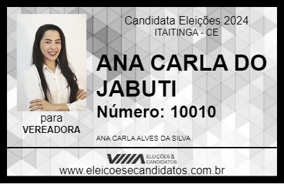 Candidato ANA CARLA DO JABUTI 2024 - ITAITINGA - Eleições