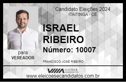 Candidato ISRAEL RIBEIRO 2024 - ITAITINGA - Eleições