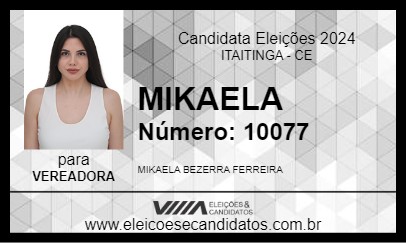 Candidato MIKAELA 2024 - ITAITINGA - Eleições