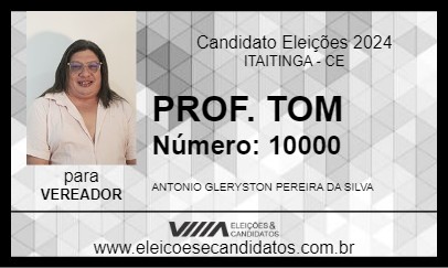 Candidato PROF. TOM 2024 - ITAITINGA - Eleições