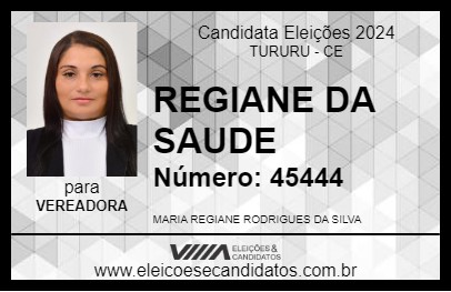 Candidato REGIANE DA SAUDE 2024 - TURURU - Eleições