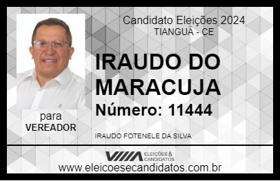 Candidato IRAUDO DO MARACUJA 2024 - TIANGUÁ - Eleições