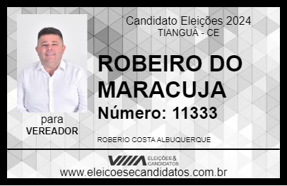 Candidato ROBÉRIO DO MARACUJÁ 2024 - TIANGUÁ - Eleições