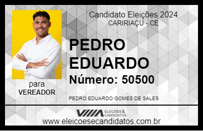 Candidato PEDRO EDUARDO 2024 - CARIRIAÇU - Eleições