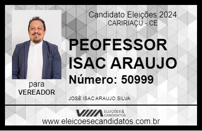 Candidato PROFESSOR ISAC ARAUJO 2024 - CARIRIAÇU - Eleições