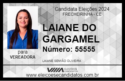 Candidato LAIANE DO GARGAMEL 2024 - FRECHEIRINHA - Eleições