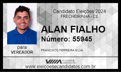 Candidato ALAN FIALHO 2024 - FRECHEIRINHA - Eleições