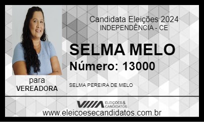 Candidato SELMA MELO 2024 - INDEPENDÊNCIA - Eleições