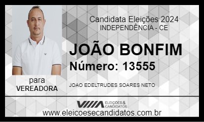 Candidato JOÃO BONFIM 2024 - INDEPENDÊNCIA - Eleições